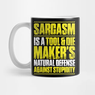 Tool And Die Maker Toolmaker Tool & Die Maker Mug